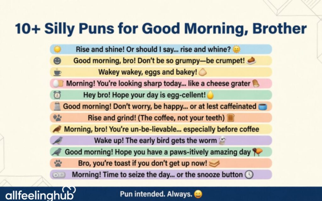 10+ Silly Puns for Good Morning, Brother