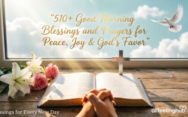 510 + Good Morning Blessings and Prayers for Peace, Joy & God’s Favor