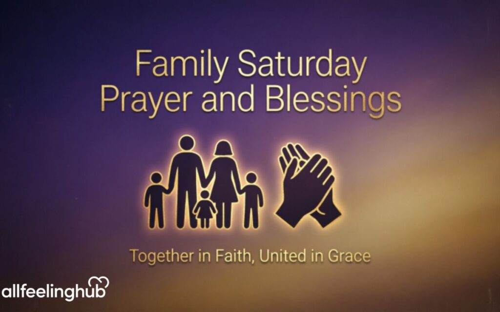 Family Saturday Prayer and Blessings