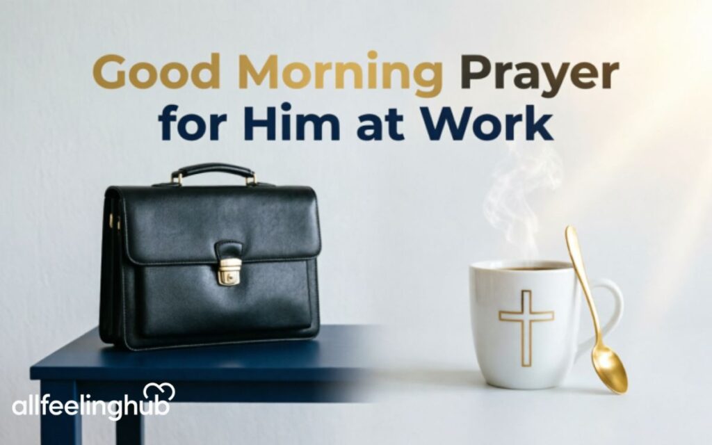 Good Morning Prayer for Him at Work