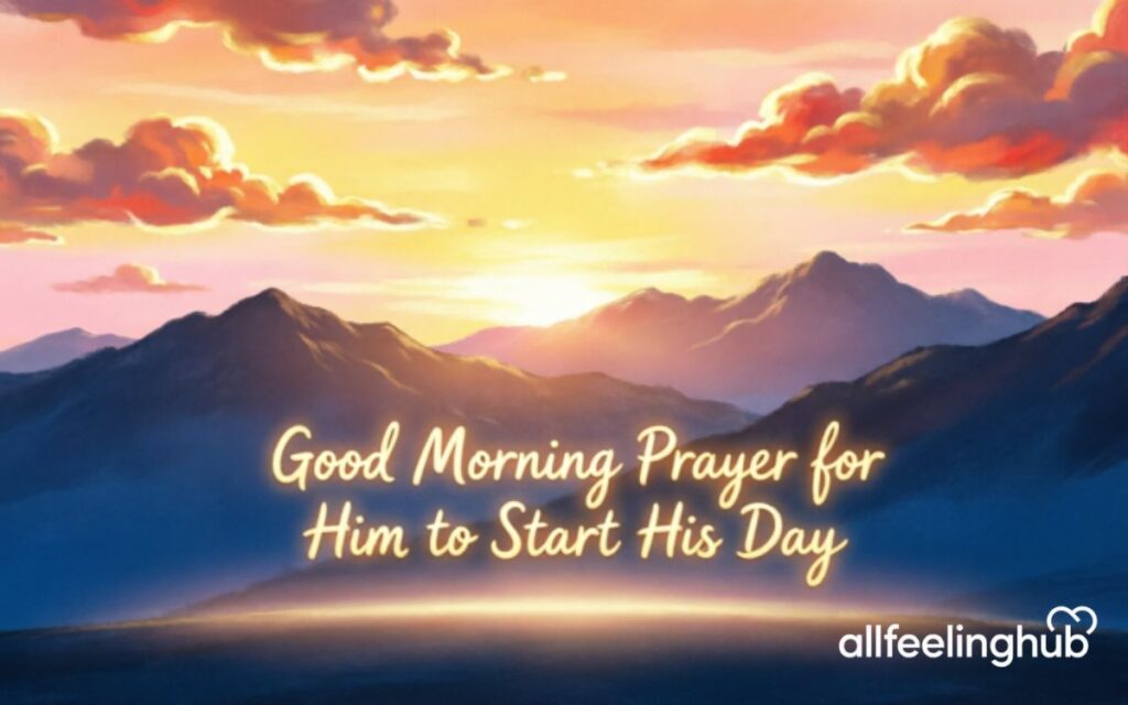 Good Morning Prayer for Him to Start His Day