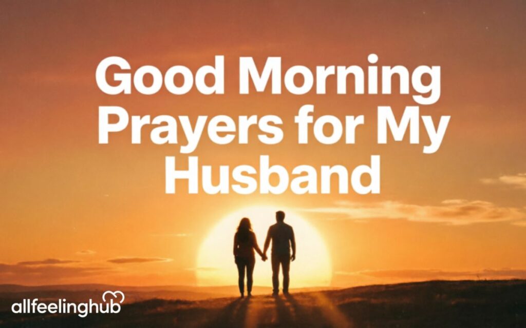 Good Morning Prayers for My Husband