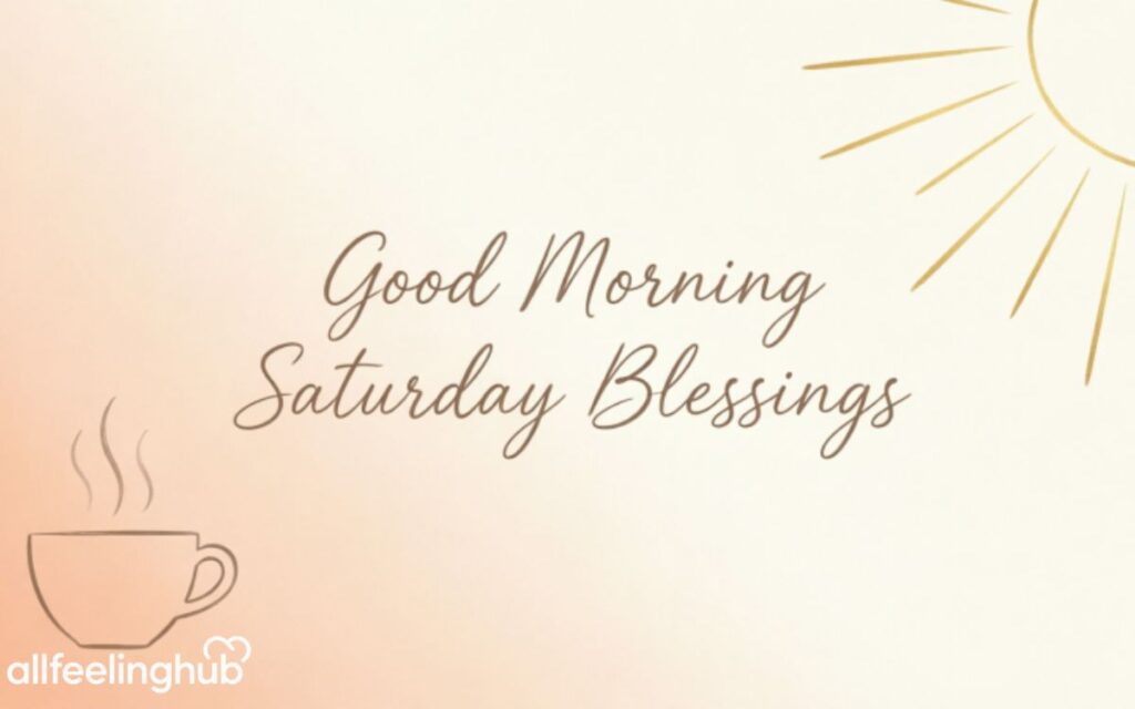 Good Morning Saturday Blessings
