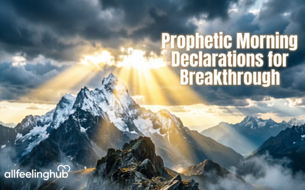 Prophetic Morning Declarations for Breakthrough