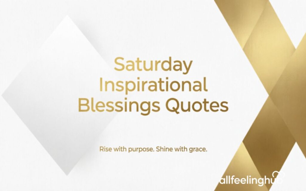 Saturday Inspirational Blessings Quotes