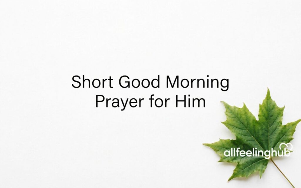Short Good Morning Prayer for Him