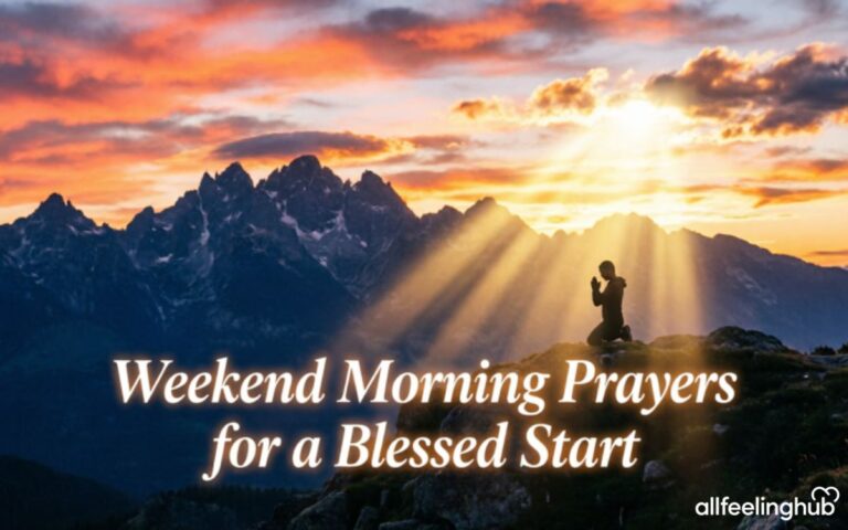 220+ Weekend Morning Prayers for a Blessed Start