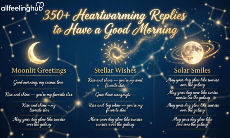 350+Heartwarming Replies to “Have a Good Morning”
