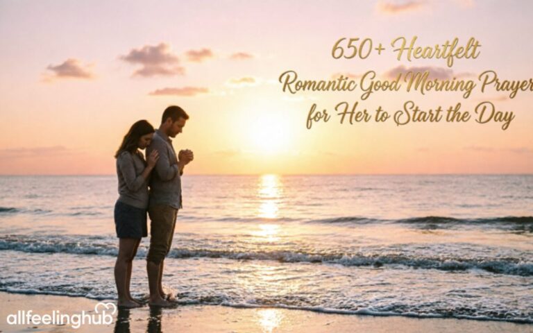 650+ Heartfelt Romantic Good Morning Prayers for Her to Start the Day