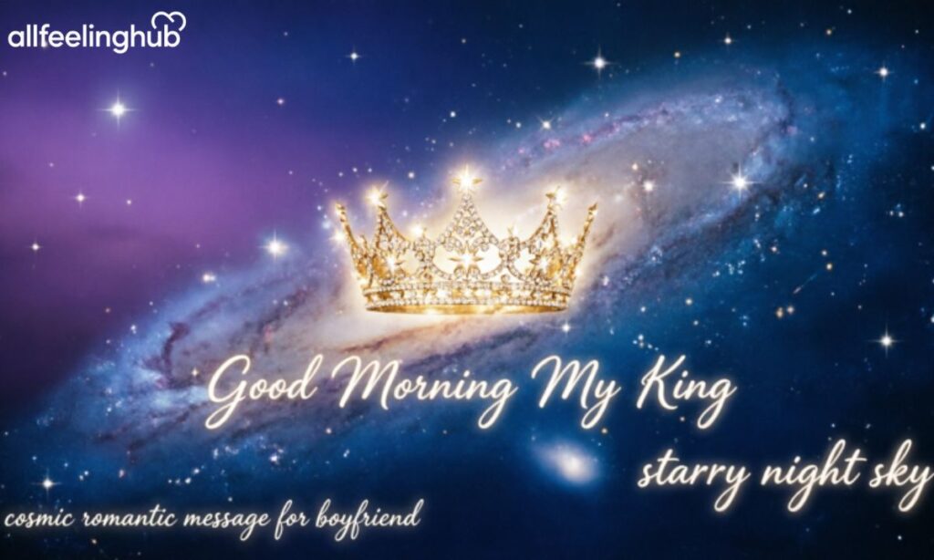 Good Morning My King Captions for Social Media