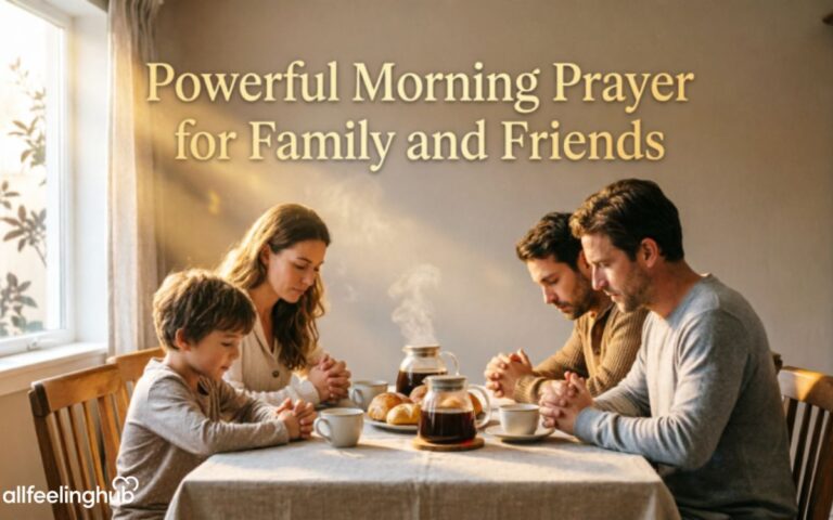 450+Powerful Morning Prayer for Family and Friends’ Blessings
